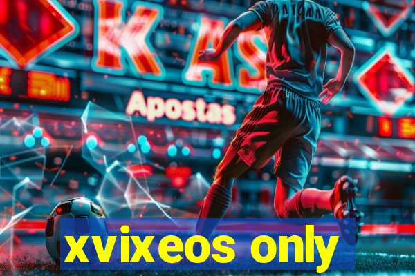 xvixeos only